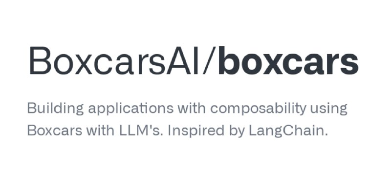 #Boxcars #ai 🏵  #程序 |  Boxcars - 用AI组合创建新系统🍥  简介