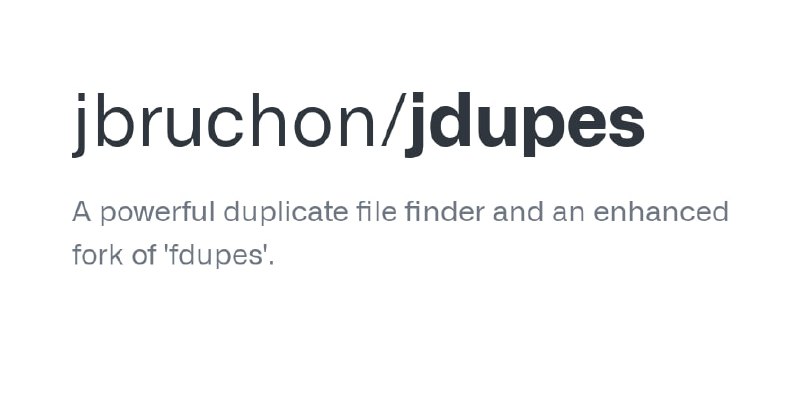 #jdupes #开源 🏵  #程序 |  jdupes - 查找和处理重复文件🍥  简介