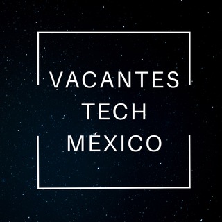 Vacantes Tech México Telegram Group Link