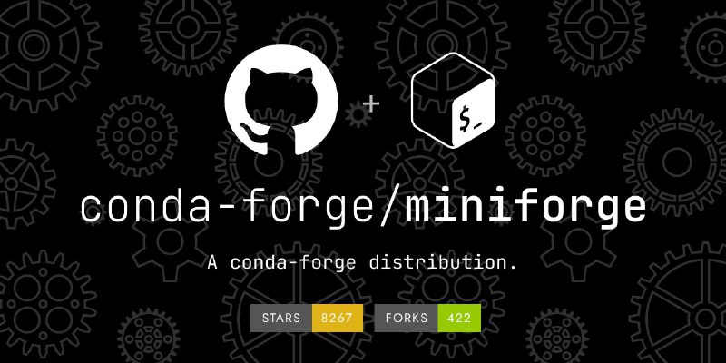 🍭  #包管理工具 #多平台部署🏵  Miniforge - 轻量化Conda发行版🍥 简介