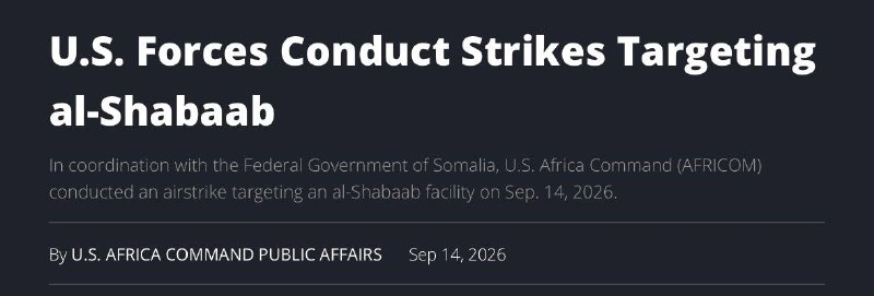 ️🇺🇸🇸🇴 The US Africa Command said it carried out an airstrike against an al-Shabaab facility near Sakhoub in southern Somalia on September 14.