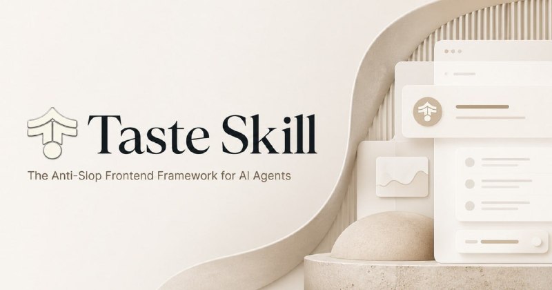 🍭 #AI设计 #UI开发🏵 Taste Skill - AI驱动的交互式设计辅助工具🍥 简介